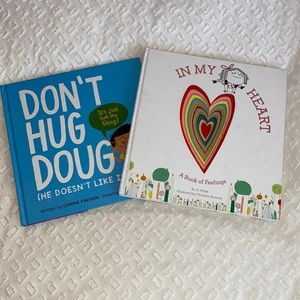 Two Children’s Picture Story Books “In My Heart” and “Don’t Hug Doug”